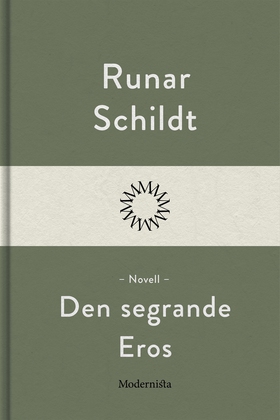 Den segrande Eros (e-bok) av Runar Schildt