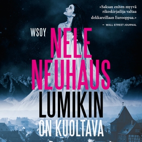 Lumikin on kuoltava (ljudbok) av Nele Neuhaus