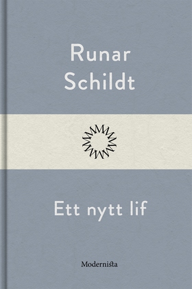 Ett nytt lif (e-bok) av Runar Schildt