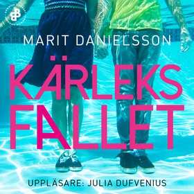 Kärleksfallet (ljudbok) av Marit Danielsson