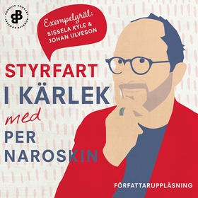 Styrfart i kärlek (ljudbok) av Per Naroskin