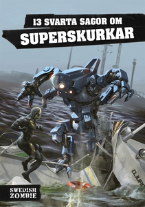 13 svarta sagor om superskurkar (e-bok) av Mark