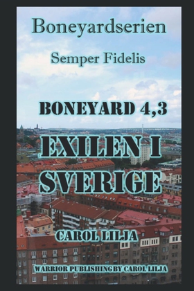 Boneyard 4,3:  Exilen i Sverige (e-bok) av Caro