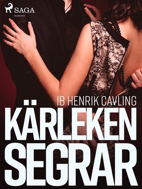 Kärleken segrar (e-bok) av Ib Henrik Cavling