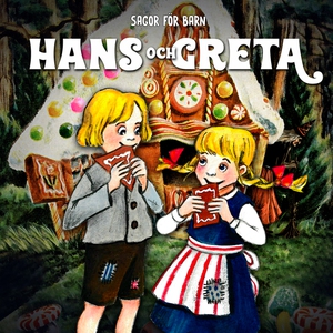 Hans och Greta (ljudbok) av Staffan Götestam, J