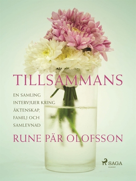 Tillsammans : en samling intervjuer kring äkten