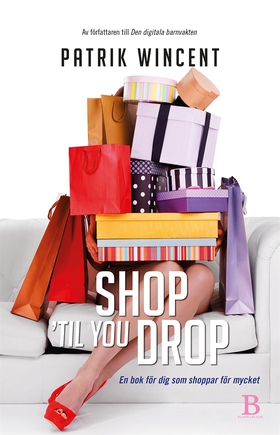 Shop 'til you drop - en bok för dig som shoppar