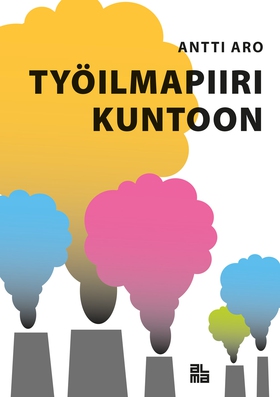 Työilmapiiri kuntoon (e-bok) av Antti Aro