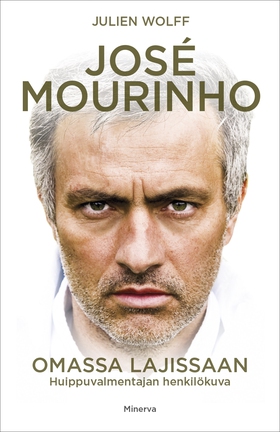 José Mourinho – Omassa lajissaan; Huippuvalment