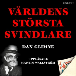 Världens största svindlare (ljudbok) av Dan Gli