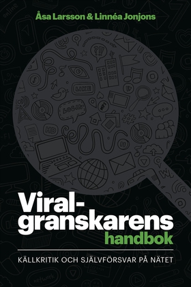 Viralgranskarens handbok : källkritik och själv