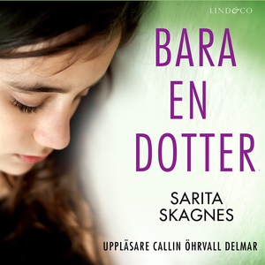 Bara en dotter: En sann historia (ljudbok) av S