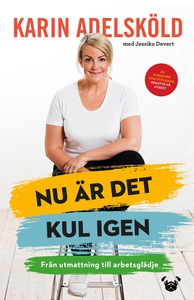 Nu är det kul igen – från utmattning till arbet