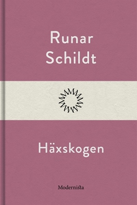 Häxskogen (e-bok) av Runar Schildt