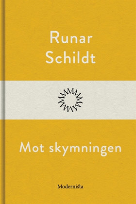 Mot skymningen (e-bok) av Runar Schildt