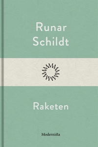 Raketen (e-bok) av Runar Schildt