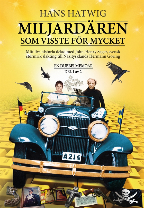 Miljardären som visste för mycket – En dubbelmemoar Del 1 av 2