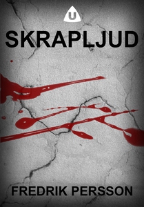 Skrapljud (e-bok) av Fredrik Persson