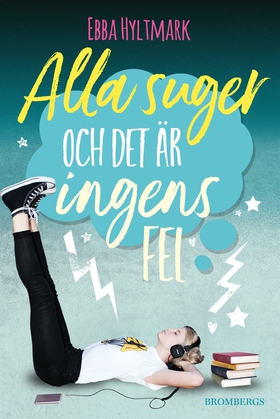 Alla suger och det är ingens fel (e-bok) av Ebb