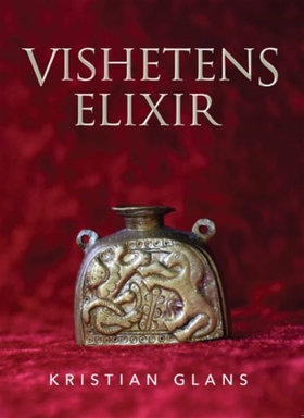 Vishetens elixir (e-bok) av Kristian Glans