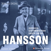 Sveriges statsministrar under 100 år : Per Albin Hansson