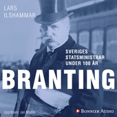 Sveriges statsministrar under 100 år. Hjalmar Branting
