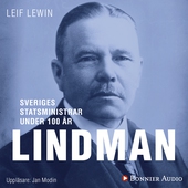 Sveriges statsministrar under 100 år. Arvid Lindman