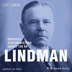 Sveriges statsministrar under 100 år. Arvid Lin
