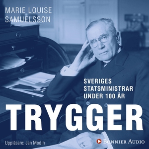 Sveriges statsministrar under 100 år. Ernst Try