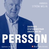 Sveriges statsministrar under 100 år. Göran Persson