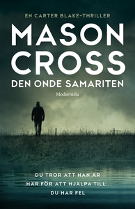 Den onde samariten (Andra boken om Carter Blake