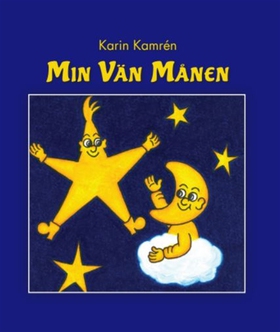 Min Vän Månen (e-bok) av Karin Kamrén