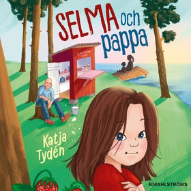 Selma och pappa (ljudbok) av Katja Tydén