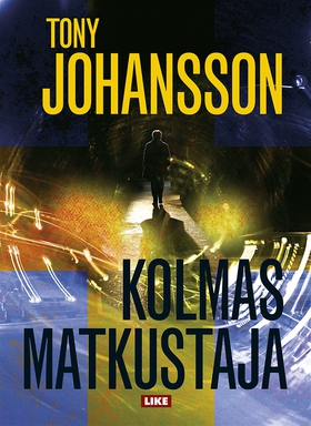Kolmas matkustaja (e-bok) av Tony Johansson