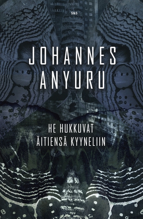 He hukkuvat äitiensä kyyneliin (e-bok) av Johan