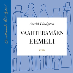 Vaahteramäen Eemeli (ljudbok) av Astrid Lindgre