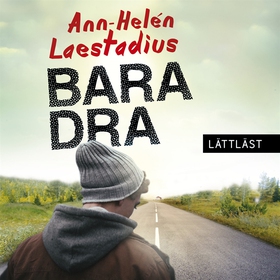 Bara dra / Lättläst (ljudbok) av Ann-Helén Laes