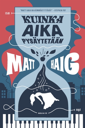 Kuinka aika pysäytetään (e-bok) av Matt Haig