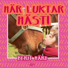 Här luktar häst! (ljudbok) av Berit Härd