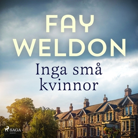 Inga små kvinnor (ljudbok) av Fay Weldon