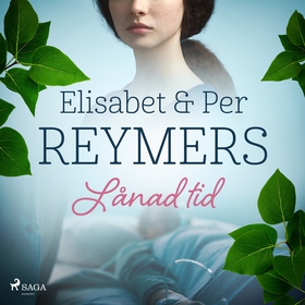 Lånad tid (ljudbok) av Elisabet Reymers, Elisab