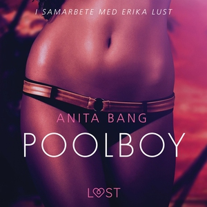 Poolboy - en erotisk novell (ljudbok) av Anna B