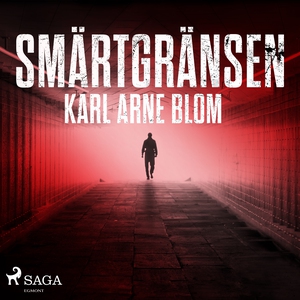Smärtgränsen (ljudbok) av Karl Arne Blom