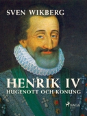 Henrik IV : Hugenott och konung