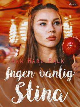 Ingen vanlig Stina (e-bok) av Ann Mari Falk