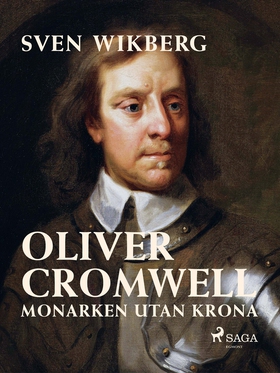 Oliver Cromwell : monarken utan krona (e-bok) a