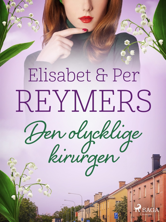 Den olycklige kirurgen (e-bok) av Elisabet Reymers