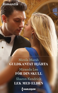 Guldkantat hjärta/För din skull/Lek med elden (