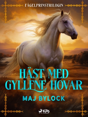 Häst med gyllene hovar (e-bok) av Maj Bylock