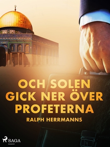 Och solen gick ner över profeterna (e-bok) av R